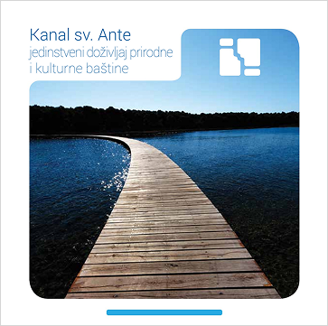 Kanal sv. Ante - jedinstveni doživljaj prirodne i kulturne baštine